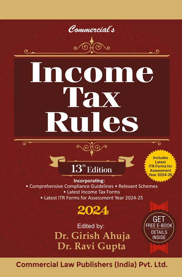 Tax Rules 2024 by Dr Girish Ahuja & Dr Ravi Gupta 13th Edition