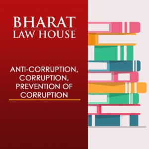 ANTI-CORRUPTION, CORRUPTION, PREVENTION OF CORRUPTION