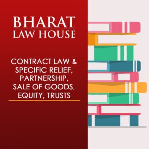 CONTRACT LAW & SPECIFIC RELIEF, PARTNERSHIP, SALE OF GOODS, EQUITY, TRUSTS