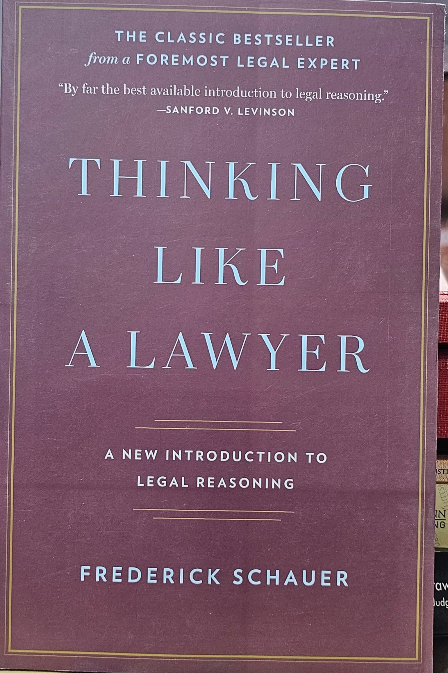 Thinking Like a Lawyer A New Introduction To Legal Reasoning by Frederick Schauer 2026 print