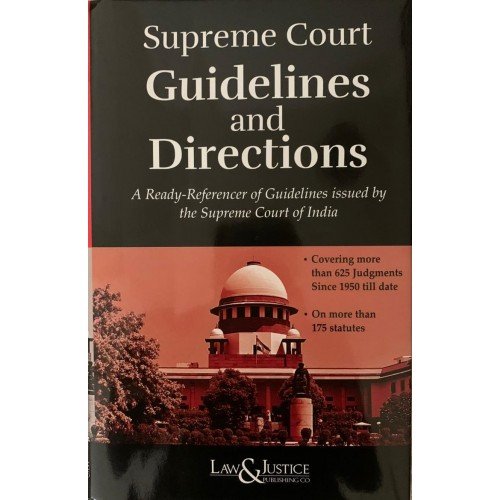 SUPREME COURT GUIDELINES AND DIRECTIONS – Bharat Law Publications