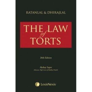 RATANLAL AND DHEERAJLAL’S LAW OF TORTS