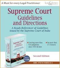 SUPREME COURT GUIDELINES AND DIRECTIONS