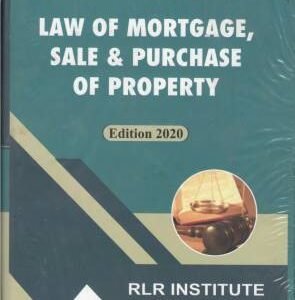 LAW OF MORTGAGE, SALE AND PURCHASE OF PROPERTY
