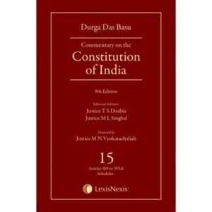 D D Basu: Commentary on the Constitution of India, 9/E, Vol. 15 [Articles 369 to Schedule XII]