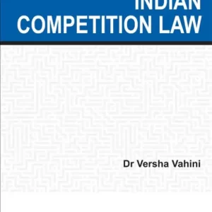 VARSHA VAHINI: INDIAN COMPETITION LAW, 2/E