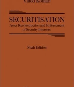 SECURITISATION, ASSET RECONSTRUCTION AND ENFORCEMENT OF SECURITY INTEREST BY VINOD KOTHARI