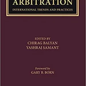 COMMERCIAL ARBITRATION-INTERNATIONAL TRENDS AND PRACTICES