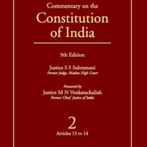 D D BASU: COMMENTARY ON THE CONSTITUTION, 9/E, VOL.2 (ARTS. 13-14)