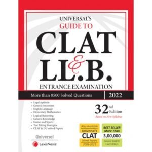 UNIVERSAL’S GUIDE TO CLAT & LLB ENTRANCE EXAMS, 32ND EDN