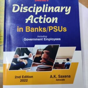 DISCIPLINARY ACTION IN BANKS & PSUs (incl Government Employees)