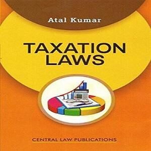 ATAL KUMAR-TAXATION  LAWS