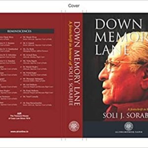 DOWN MEMORY LANE-A FESTSCHRIFT IN HONOUR OF SOLI J SORABJEE