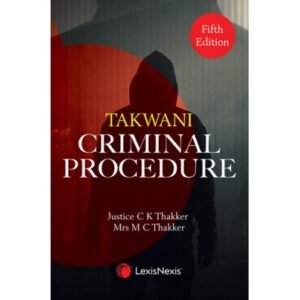 TAKWANI’S CRIMINAL PROCEDURE 5th Edition