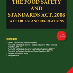 THE FOOD SAFETY AND STANDARDS ACT, 2006 (WITH RULES AND REGULATIONS)
