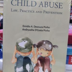 CHILD ABUSE – LAW, PRACTICE AND PREVENTION