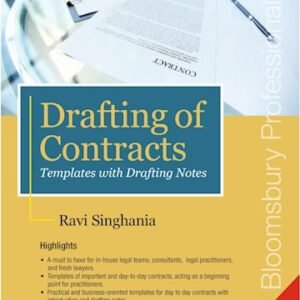 DRAFTING OF CONTRACTS- TEMPLATES WITH DRAFTING NOTES BY Ravi Singhania