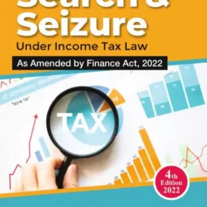 COMMERCIAL’S SEARCH & SEIZURE UNDER INCOME-TAX LAW BY RAM DUT SHARMA – 4th EDN 2022