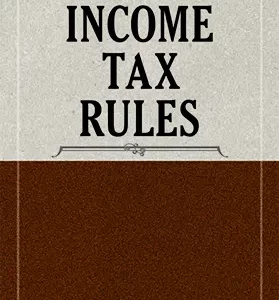 TAXMANN’s INCOME TAX RULES – 59th EDITION
