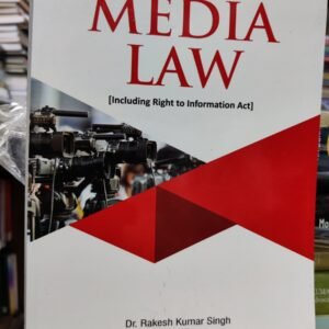 MEDIA LAW (INCLUDING RIGHT TO INFORMATION ACT)