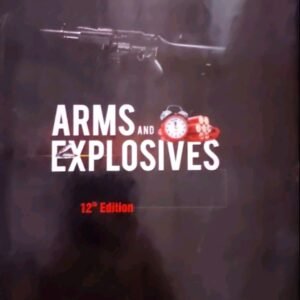 LAW PUBLISHER’S ARMS & EXPLOSIVES (BY SAXENA AND GAUR) – 13th Edition