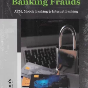 KP’s ELECTRONIC BANKING FRAUDS [ATM, MOBILE BANKING & INTERNET BANKING] BY KANT MANI