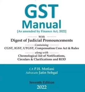 GSTJ’s GST MANUAL AS AMENDED BY FINANCE ACT (SEVENTH EDN )