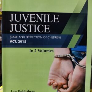 LAW PUBLISHER’S JUVENILE JUSTICE BY SRIVASTAVA (2 VOLS)