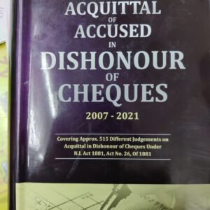 WHITESMANN’s AQUITTAL OF ACCUSED IN DISHONOUR OF CHEQUES 2007-2021 BY JUSTICE PS NARAYANA