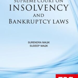 EBC’s Supreme Court on Insolvency and Bankruptcy Laws by Surendra Malik and Sudeep Malik