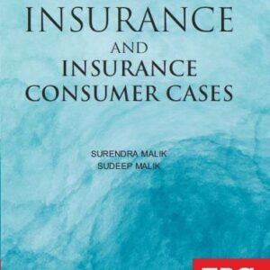 Supreme Court on Insurance and Insurance Consumer Cases by Surendra Malik and Sudeep Malik
