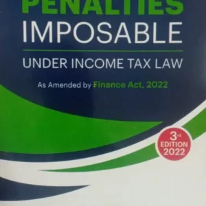 Commercial’s Penalties Imposable Under Income Tax Law by Ram Dutt Sharma