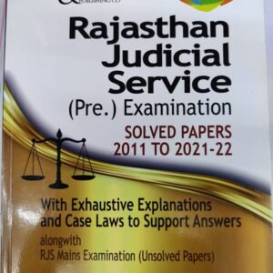 RAJASTHAN JUDICIAL SERVICE (PRE) EXAMINATION-SOLVED PAPERS 2011 TO 2021-22