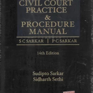 Lexis Nexis Civil Court Practice & Procedure Manual by Sarkar – 14th Edition