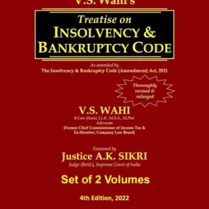 Bharat’s Treatise on Insolvency & Bankruptcy Code by V.S. Wahi (Two Vols) – 4th Edition