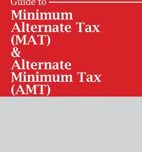 Taxmann’s Guide to Minimum Alternate Tax (MAT) & Alternate Minimum Tax (AMT) – 2nd Edition