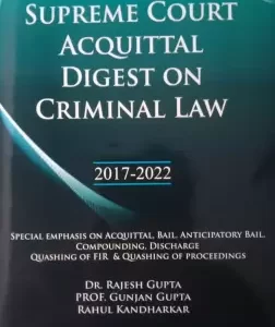 SUPREME COURT ACQUITTAL DIGEST ON CRIMINAL LAW 2017-22