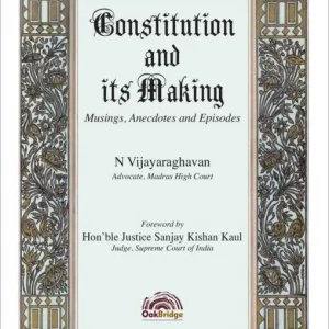 Oakbridge’s Constitution and Its Making by N Vijayaraghavan