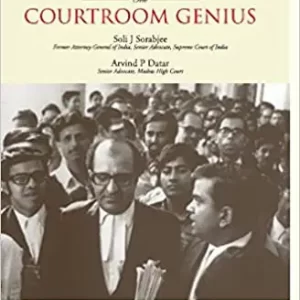 Lexis Nexis’ Nani Palkhivala- The Courtroom Genius by Soli J Sorabjee & Arvind P Datar