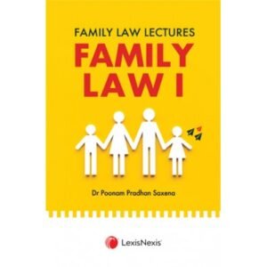 Family Law Lectures – Family Law (Part One) by Poonam Pradhan Saxena