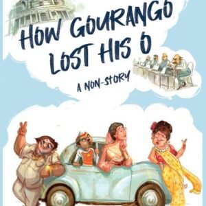 How Gourango Lost His O by Sanjoy Ghose