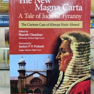 THE NEW MAGNA CARTA-A TALE OF JUDICIAL TYRANNY