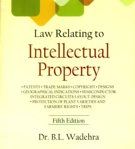 Law Relating to Intellectual Property by BL Wadehra