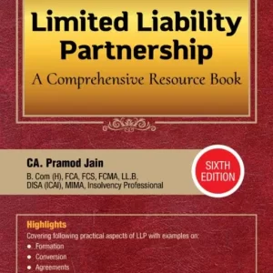 LMP’s Limited Liability Partnership – A Comprehensive Resource Book by Pramod Jain