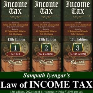 Bharat’s Law of Income Tax (Volume 1 to 3) By Sampath Iyengar – 13th Edition 2022