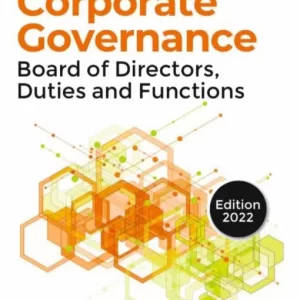 Commercial’s Corporate Governance – Board of Directors, Duties And Functions by D.P. Mittal