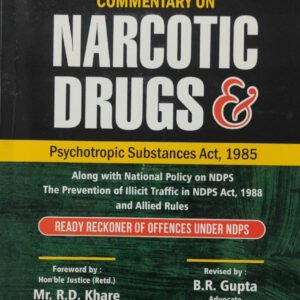 Commentary on the Narcotic Drugs and Psychotropic Substances Act by Vivek Shandilya & BR Gupta