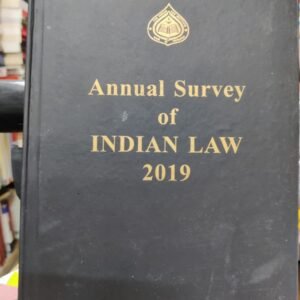 ANNUAL SURVEY OF INDIAN LAW 2019