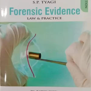 Vinod Publication Forensic Evidence – Law & Practice By SP Tyagi – 2nd Edition