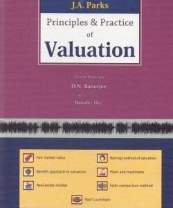 J.A.Parks Principles & Practice of Valuation by D.N. Banerjee